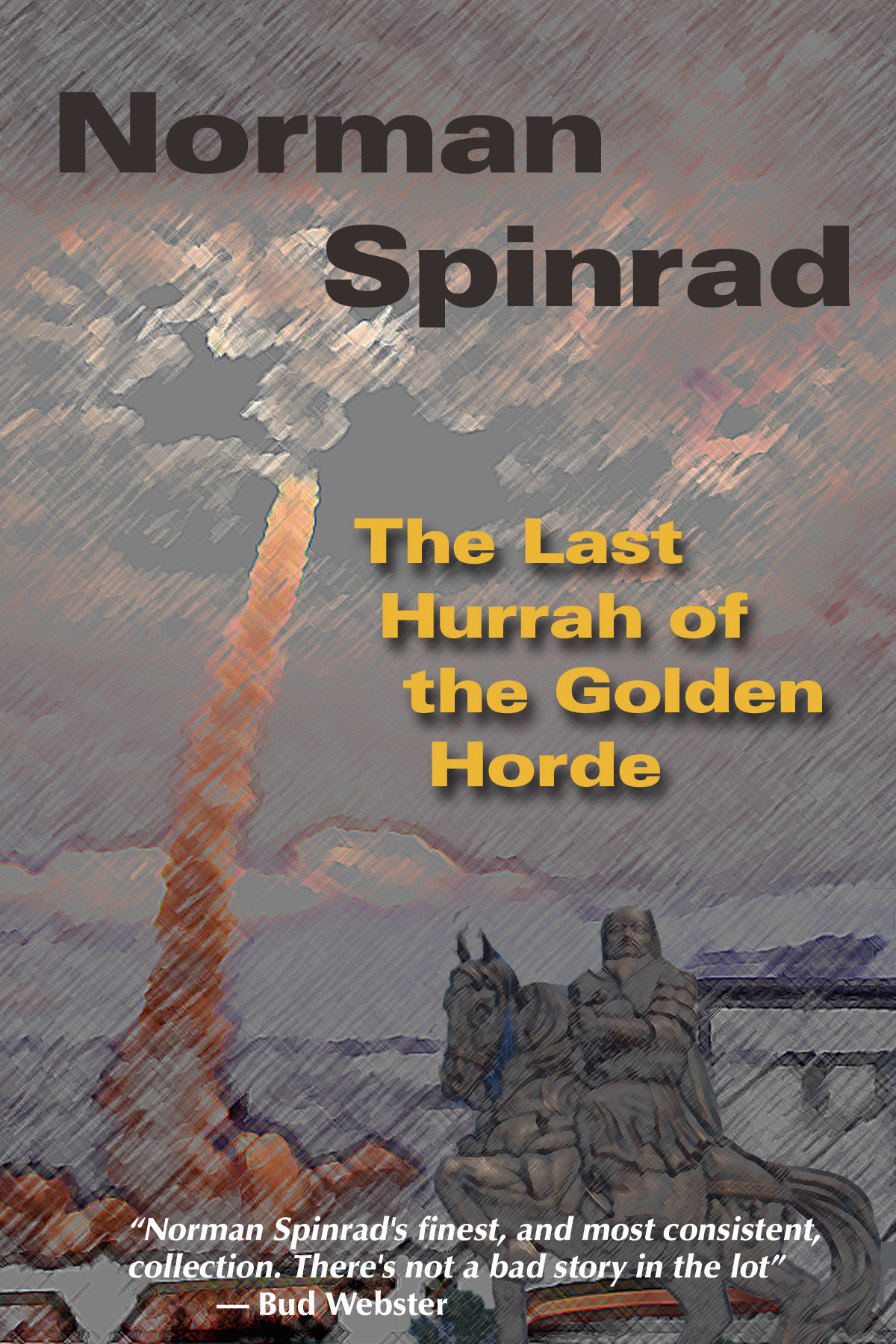 The Last Hurrah of the Golden Horde, by Norman Spinrad