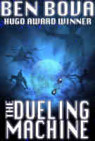 The Dueling Machine by Ben Bova
