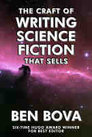 The Craft of Writing Science Fiction that Sells by Ben Bova
