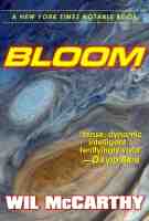 Bloom by Wil McCarthy [Local author!]
