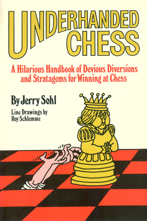 Underhanded Chess, by Jerry Sohl