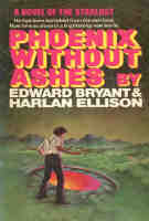 Phoenix Without Ashes by Harlan Ellison and Edward Bryant [Local author!]
