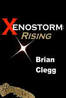 Xenostorm: Rising by Brian Clegg
