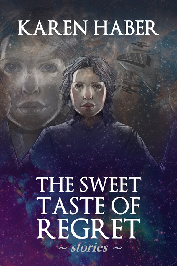 The Sweet Taste of Regret, by Karen Haber