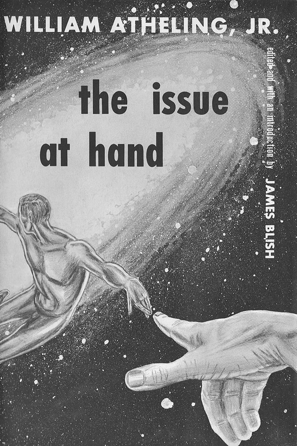 The Issue at Hand, by James Blish (as William Atheling, Jr.)