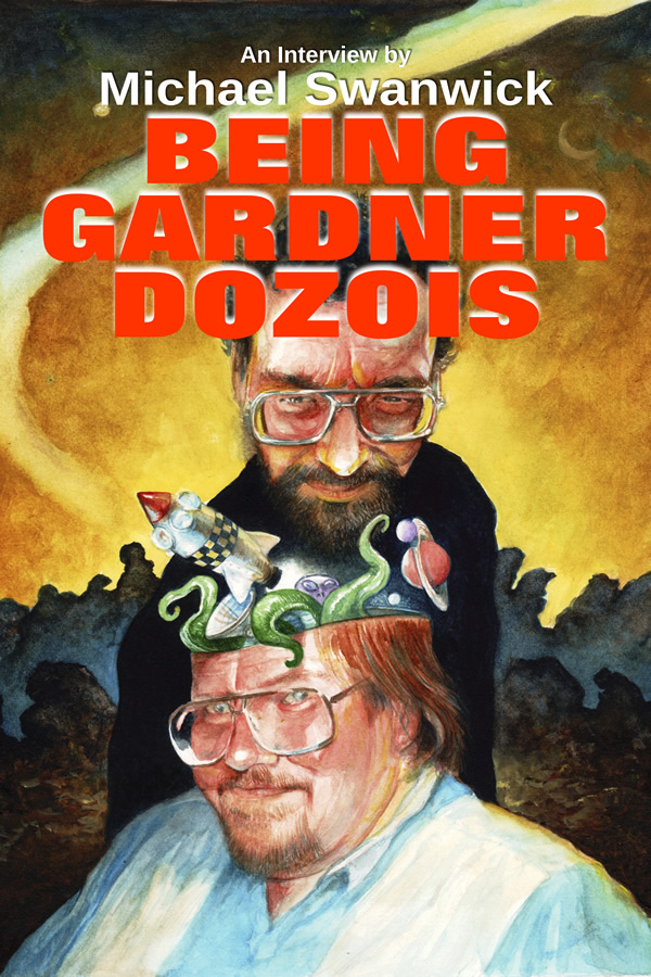 Being Gardner Dozois, by Michael Swanwick
