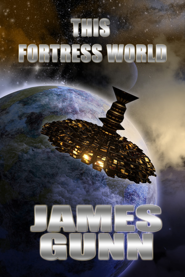 This Fortress World, by James Gunn