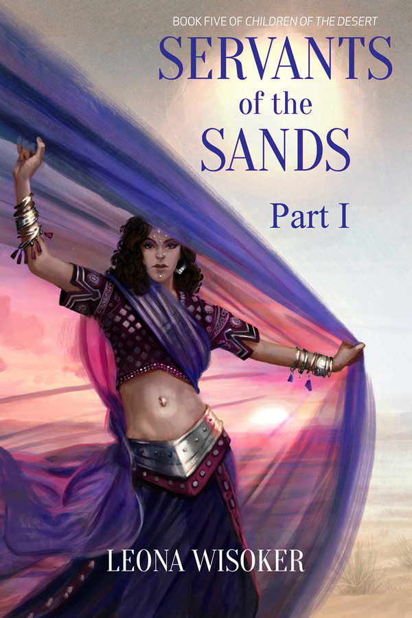 Servant of the Sands, Part I, by Leona Wisoker